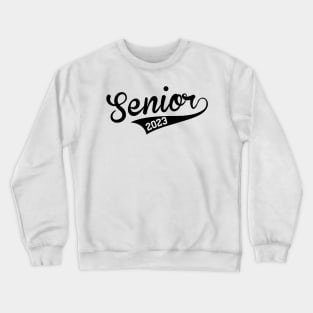 Senior 2023. Class of 2023 Graduate. Crewneck Sweatshirt